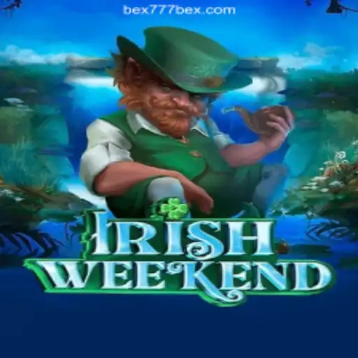Exploring the Thrilling World of IrishWeekend with Bex777
